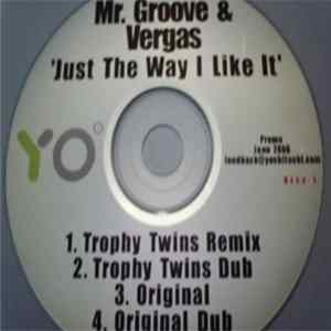 Mr. Groove & Vergas - Just The Way I Like It (Promo Disc 1) Mp3