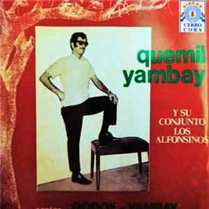 Quemil Yambay Y Su Conjunto Los Alfonsinos - Quemil Yambay Y Su Conjunto Los Alfonsinos Mp3