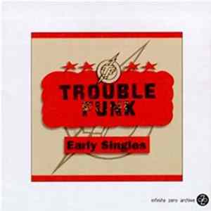 Trouble Funk - Early Singles Mp3