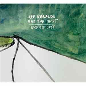 Lee Ranaldo And The Dust - Acoustic Dust Mp3