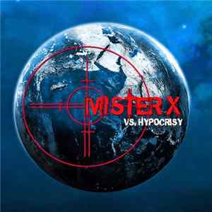 Mister X - Mister X vs. Hypocrisy Mp3