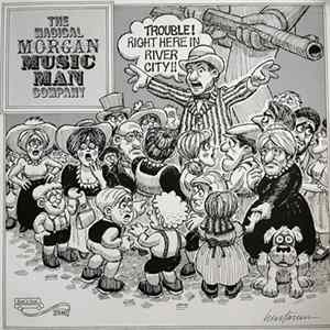 The Magical Morgan Music Man Company - Trouble! Right Here In River City!! Mp3