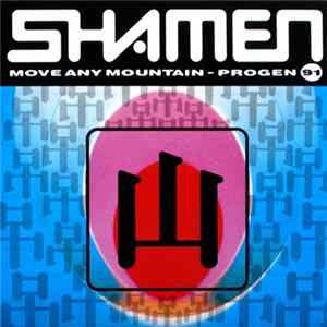 The Shamen - Move Any Mountain - Progen 91 Mp3