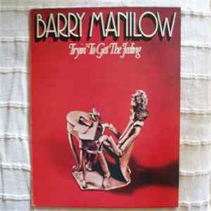 Barry Manilow - Tryin' To Get The Feeling Mp3