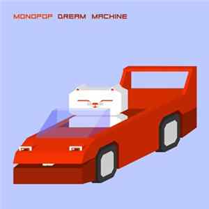 Monopop - Dream Machine Mp3