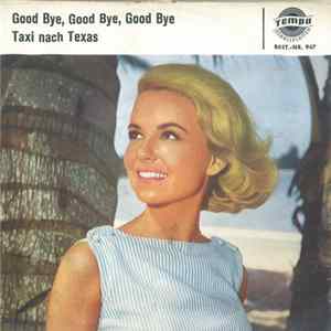Anne Gray / Bobby Stern - Good Bye, Good Bye, Good Bye / Taxi Nach Texas Mp3