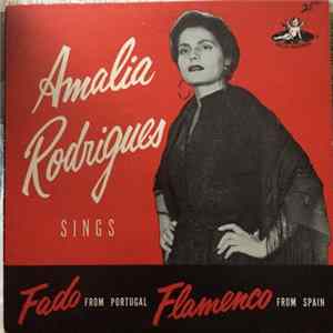 Amália Rodrigues - Amália Rodrigues Sings Fado From Portugal Flamenco From Spain Mp3