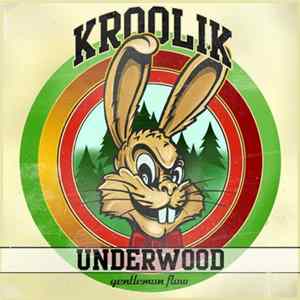 Kroolik Underwood - Gentleman Flow Mp3
