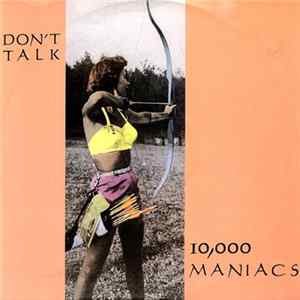 10,000 Maniacs - Don't Talk Mp3