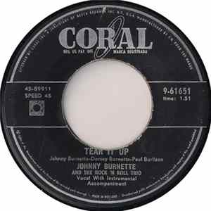 Johnny Burnette And The Rock 'N Roll Trio - Tear It Up / You're Undecided Mp3