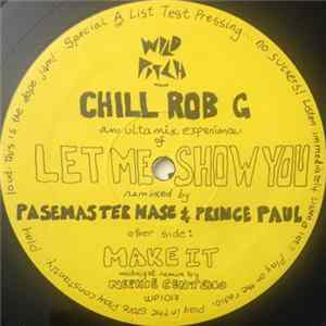 Chill Rob G - Let Me Show You Mp3