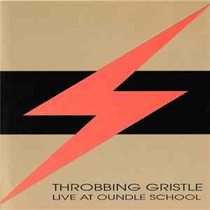 Throbbing Gristle - Live At Oundle School Mp3