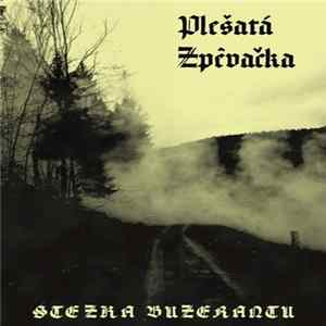 Plešatá Zpěvačka - Stezka Buzerantu Mp3
