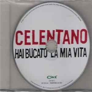 Celentano - Hai Bucato La Mia Vita Mp3