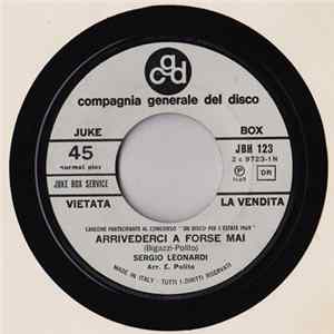 Sergio Leonardi / Massimo Ranieri - Arrivederci A Forse Mai / Rose Rosse Mp3
