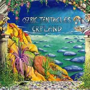 Ozric Tentacles - Erpland Mp3
