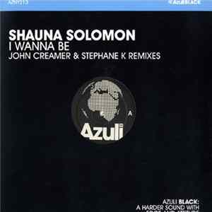 Shauna Solomon - I Wanna Be Mp3