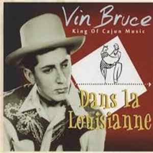 Vin Bruce - Dans La Louisianne Mp3