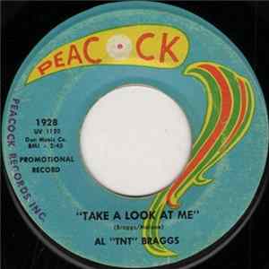Al "TNT" Braggs - Take A Look At Me / Drip Drip Goes The Tears Mp3