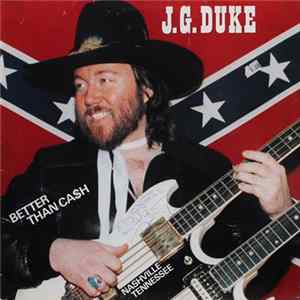 J. G. Duke - Better Than Ca$h Mp3