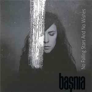 Baṣnia - No Falling Stars And No Wishes Mp3
