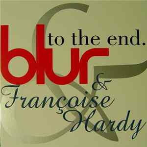 Blur & Françoise Hardy - To The End. Mp3