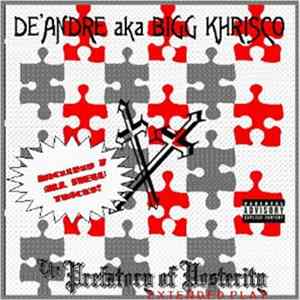 De'Andre AKA Bigg Khrisco - The Prefatory Of Posterity: Extended Play Mp3