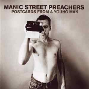 Manic Street Preachers - Postcards From A Young Man Mp3