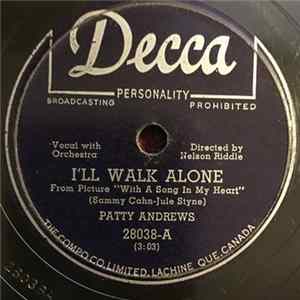 Patty Andrews - I'll Walk Alone / That's The Chance You Take Mp3