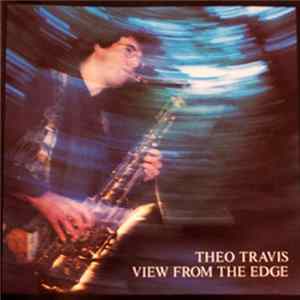 Theo Travis - View From The Edge Mp3
