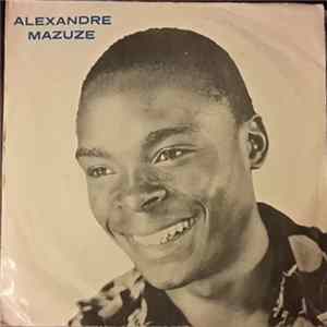 Alexandre Mazuze - Bassopa Nwanhana / Wanga Mp3