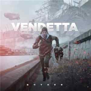 Vendetta - Bother Mp3