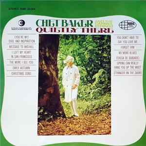 Chet Baker and The Carmel Strings - Quietly There Mp3