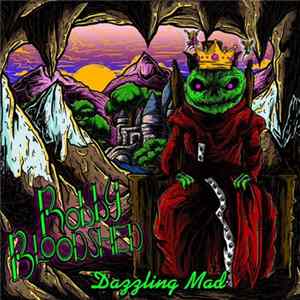 Robby Bloodshed - Dazzling Mad Mp3