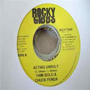 Yami Bolo & Chuck Fenda - Acting Unruly Mp3