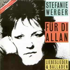 Stefanie Werger - Für Di Allan - Liebeslieder Und Balladen Mp3