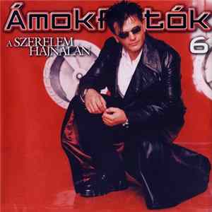 Ámokfutók - A Szerelem Hajnalán Mp3