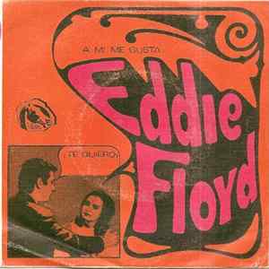 Eddie Floyd - Never Get Enough Of Your Love / Bye Bye Baby Mp3