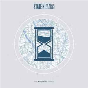 State Champs - The Acoustic Things Mp3