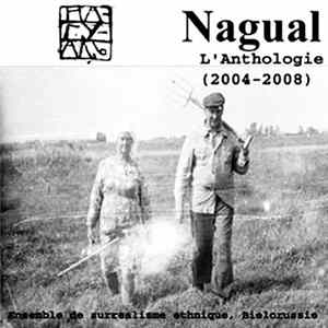 Нагуаль - L'Anthologie (2004-2008) Mp3