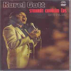 Karel Gott - Stokrát Chválím Čas (Hity 70. Let) Mp3