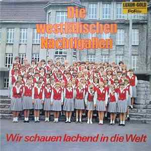 Die Westfälischen Nachtigallen - Wir Schauen Lachend In Die Welt Mp3