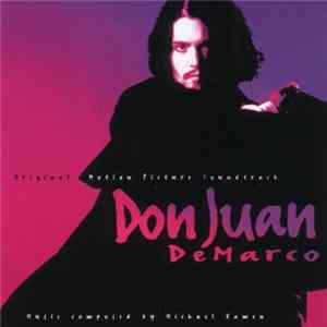 Michael Kamen - Don Juan DeMarco (Original Motion Picture Soundtrack) Mp3