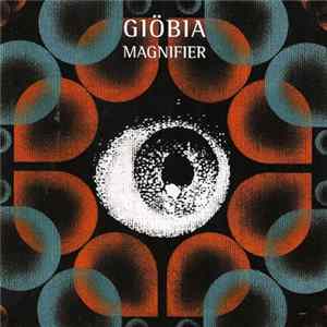 Giöbia - Magnifier Mp3