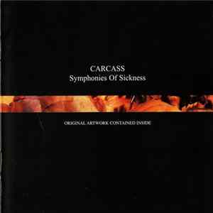 Carcass - Symphonies Of Sickness Mp3