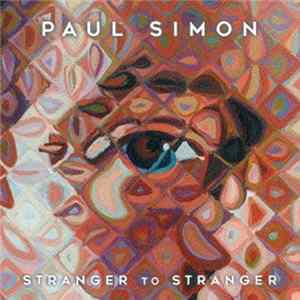 Paul Simon - Stranger To Stranger Mp3