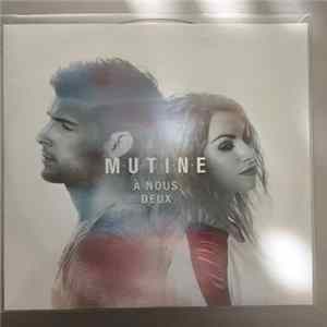 Mutine - À Nous Deux Mp3