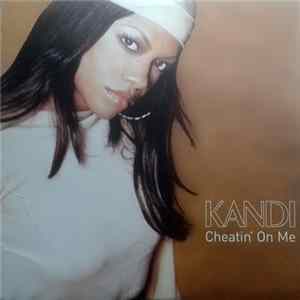 Kandi - Cheatin' On Me Mp3