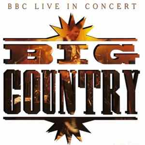 Big Country - BBC Live In Concert Mp3