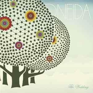 Oneida - The Wedding Mp3
